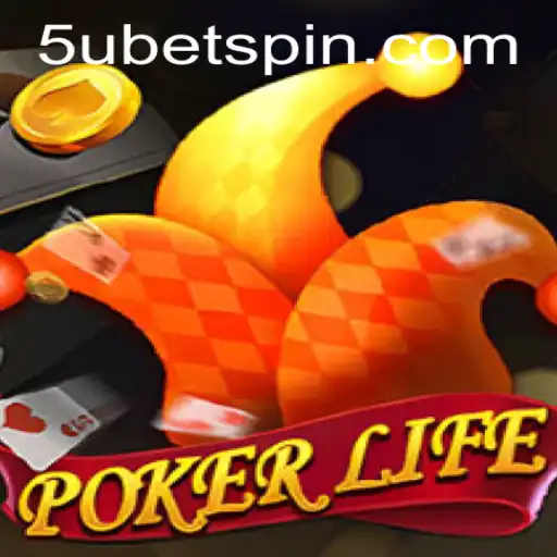 Exploring PokerLife: A Deep Dive into the World of 5UBET